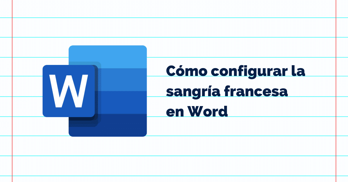 Cómo poner sangría francesa en Word